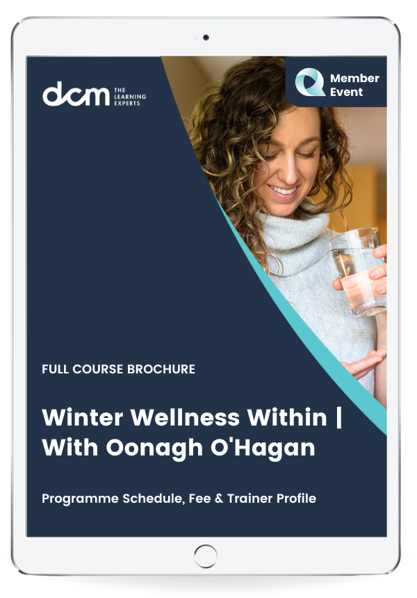 Get the Winter Wellness Within | With Oonagh O'Hagan Full Course Brochure & 2024 Timetable Instantly